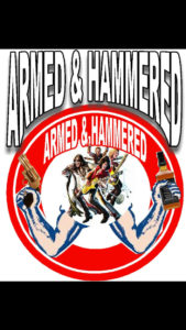 Armed and Hammered